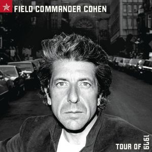 Leonard Cohen - Field Commander Cohen: Tour Of 1979