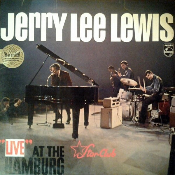 Jerry Lee Lewis, Live At The Star Club Hamburg