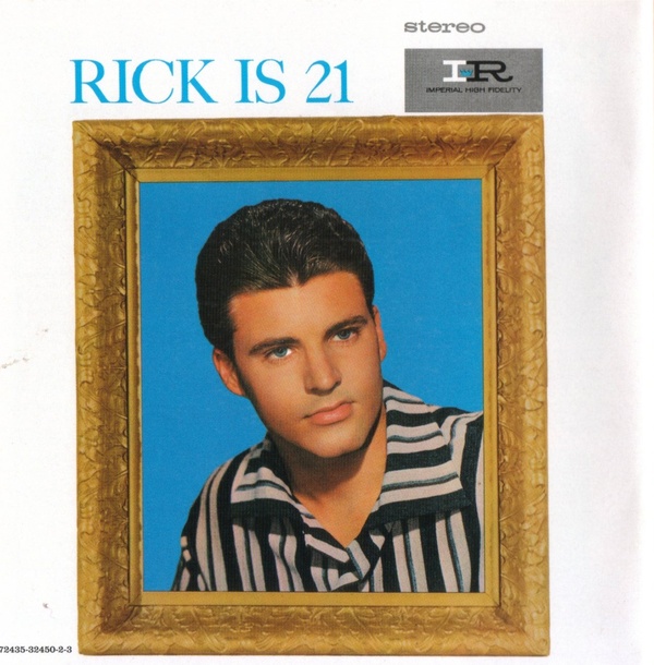 Rick Nelson, Рик Нельсон, Rick is 21