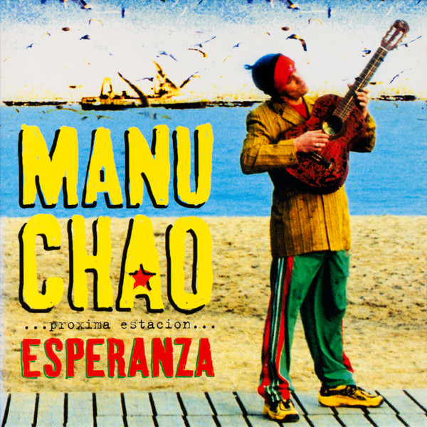 альбом Manu Chao, Proxima Estacion Esperanza 2001
