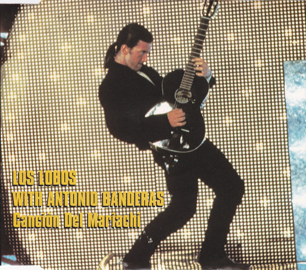 Los Lobos with Antonio Banderas, обложка CD сингла